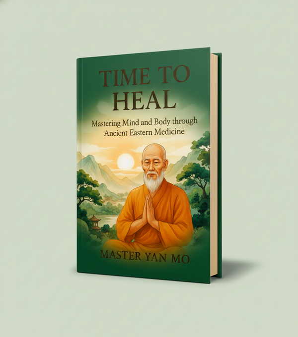 Time To Heal  The Wisdom of Master Yan Mo - Ebook